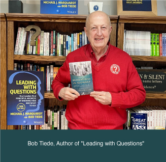 Bob Tiede, Author of "Leading with Questions"